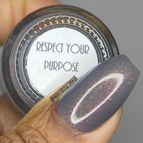 Respect Your Purpose